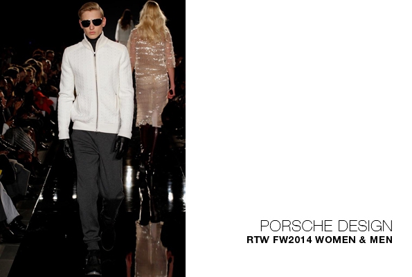 porsche design,porsche,thomas steinbrueck,mode,fashion,fashion designer,créateur de mode,chic,luxe,luxury,premium,trends,tendances,fashion show,défilé,hommes,man,men,menswear,woman,women,womenswear,automne,hiver,fall,winter,2014