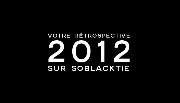 soblacktie,fashion,mode,luxe,luxury,rétrospective,retrospective,2012,best of,meilleur,articles,magazine,blog,post,sélection,selection